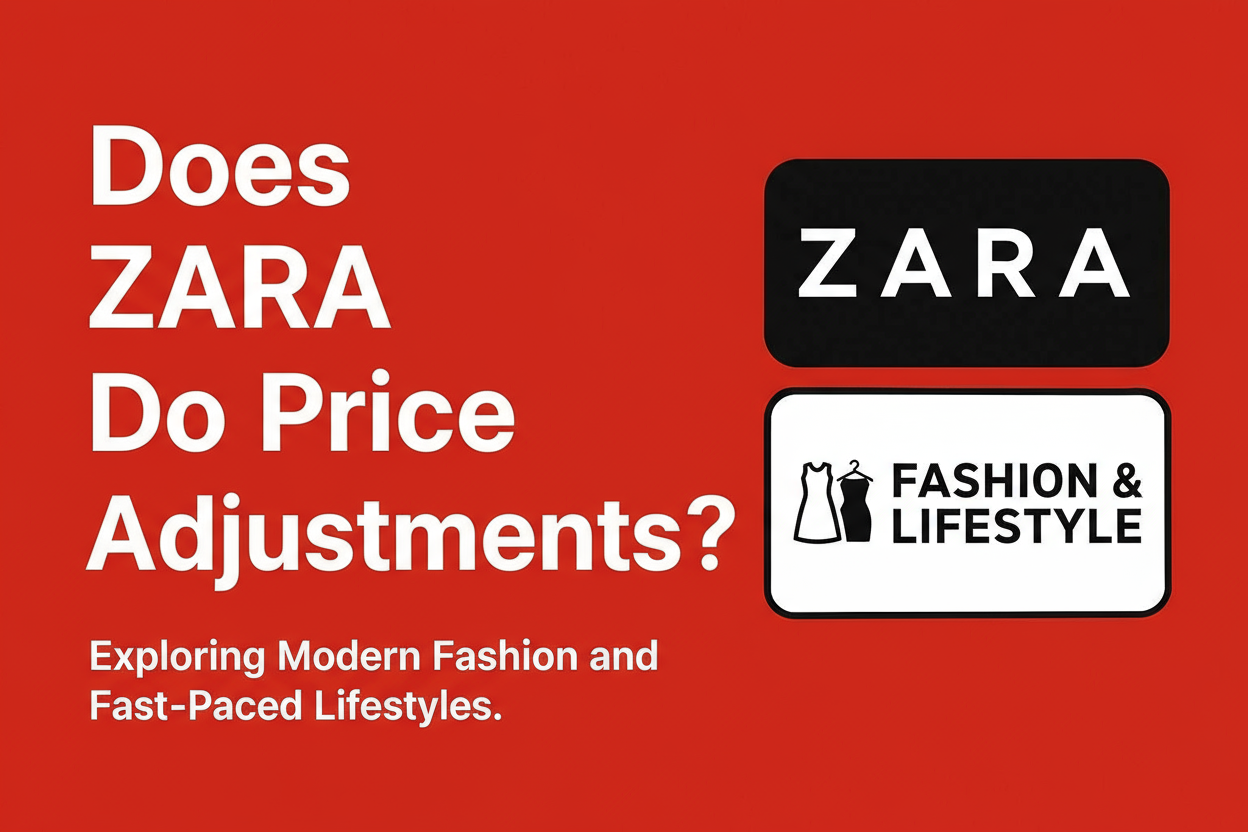 Does ZARA Do Price Adjustments?